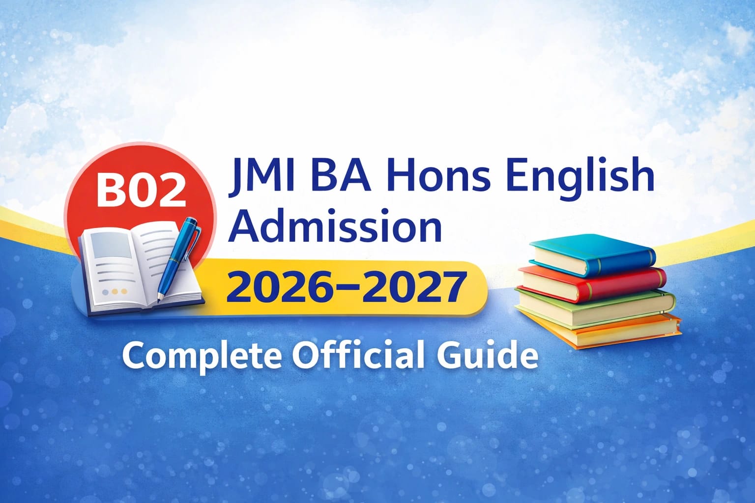 B02– JMI BA Hons English Admission 2026